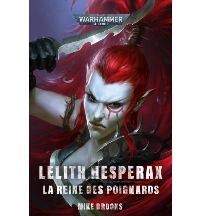 LELITH HESPERAX: LA REINE DES POIGNARDS