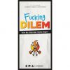 Occasion - Fuckin Dilemn