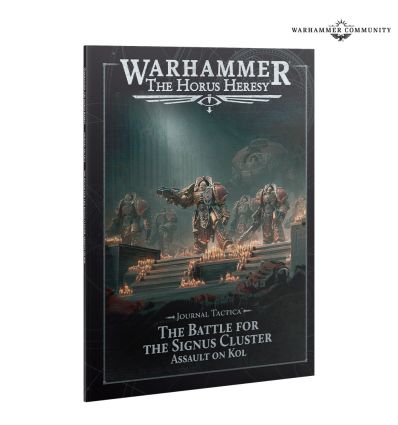 Horus Heresy - Journal TACTICA: SIGNUS CLUSTER: ASSAULT On KOL